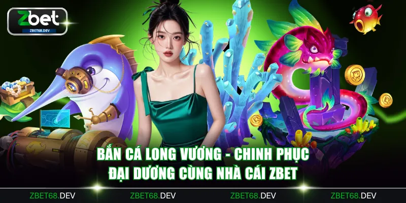 Bắn cá Long Vương