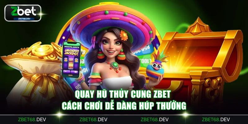 Quay hũ Thủy Cung